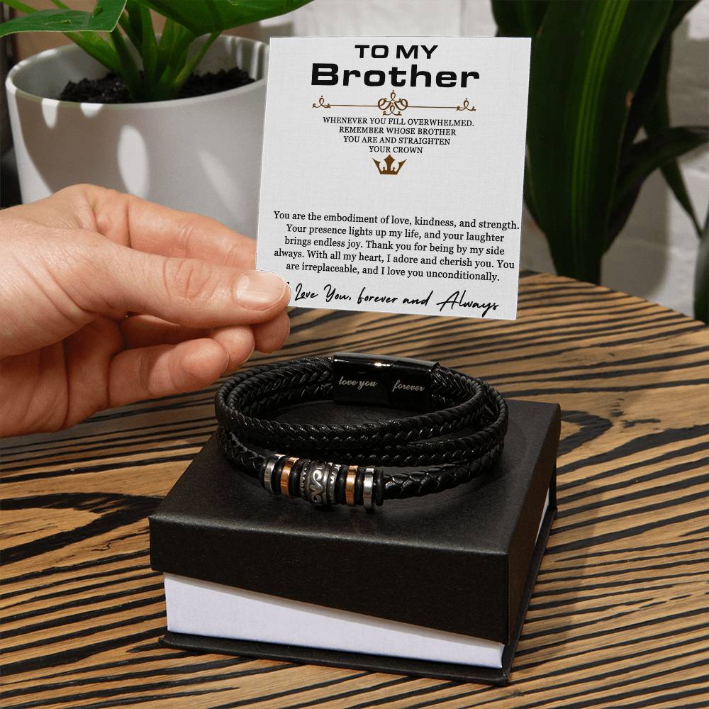 To My Brother. You are......- Bracelet